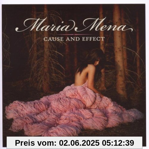 Cause and Effect von Maria Mena