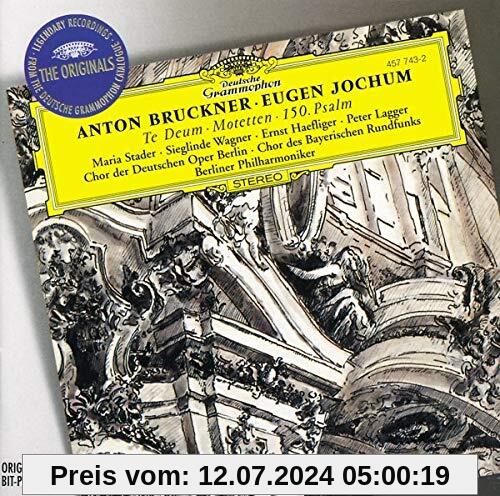 Bruckner: Te Deum / Motetten / 150. Psalm von Maria Stader