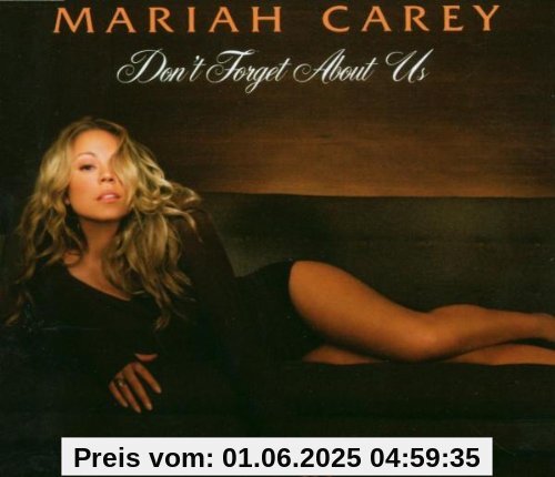 Don't Forget About Us Don't Forget About Us von Mariah Carey
