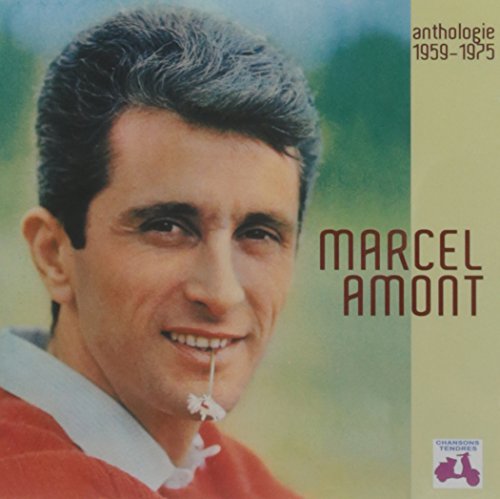 Marcel Amont anthologie 1959-1975 von Marianne Melodie