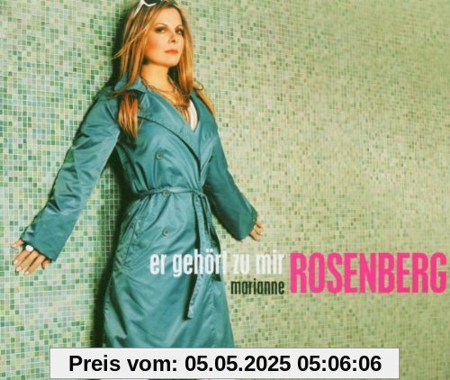 Er Gehört zu Mir Er Gehört zu Mir von Marianne Rosenberg