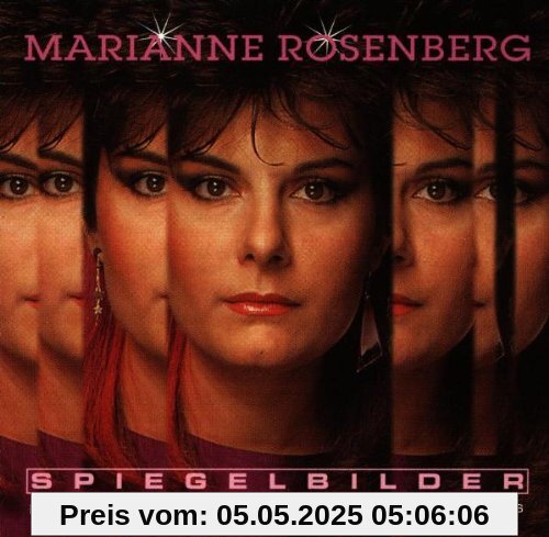 Spiegelbilder Spiegelbilder von Marianne Rosenberg