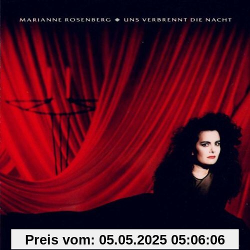 Uns Verbrennt die Nacht Uns Verbrennt die Nacht von Marianne Rosenberg