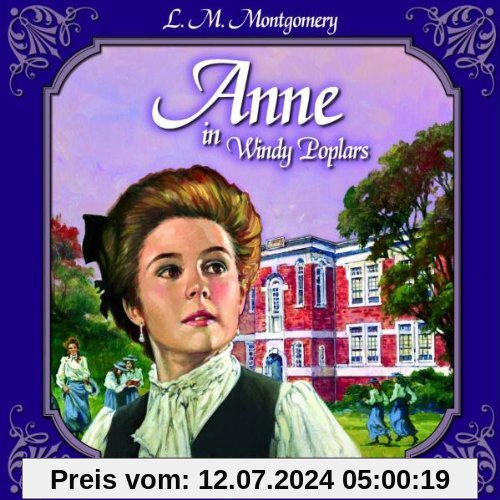 Anne auf Green Gables / Anne in Windy Poplars - Folge 13 von Marie Bierstedt