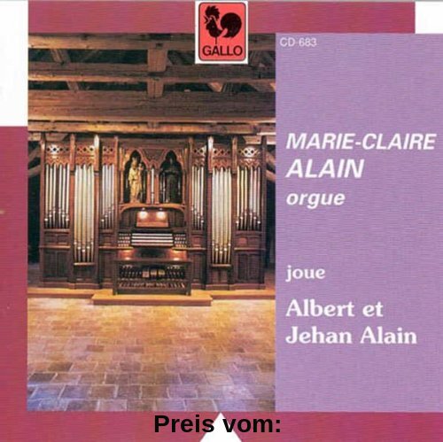 Alain: Orgelwerke von Marie-Claire Alain