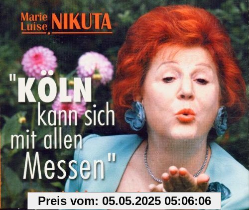Köln Kann Sich mit Allen Messe von Marie-Luise Nikuta