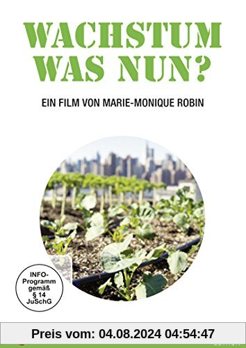 Wachstum - was nun? von Marie-Monique Robin