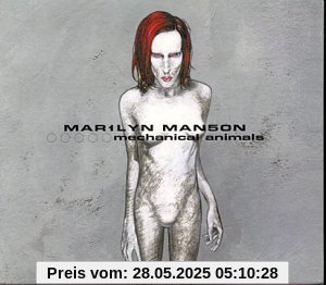 Mechanical Animals (Ltd. Tour Ed.) von Marilyn Manson