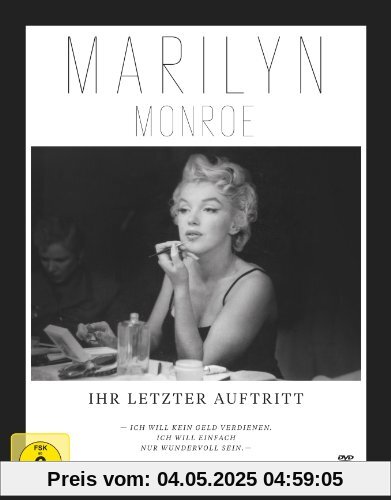 Marilyn Monroe - Ihr letzter Auftritt (Premium Edition mit Bildband) von Marilyn Monroe