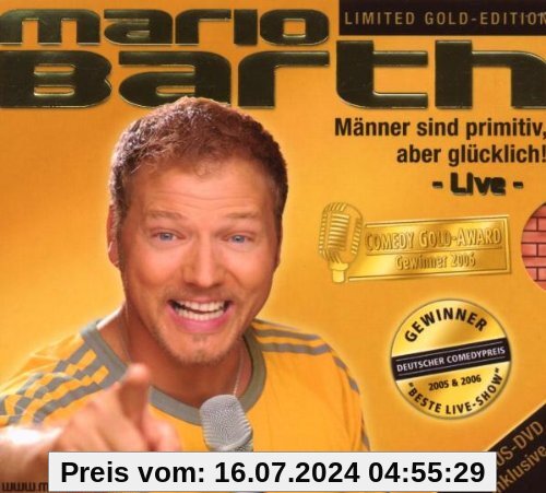 Limited Gold Edition - Männer Sind Primitiv, Aber Glücklich [CD+DVD] von Mario Barth