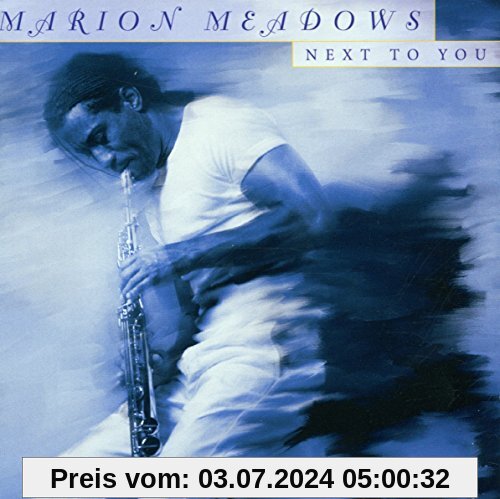 Next to You (Inkl. CD-Rom-Teil) von Marion Meadows