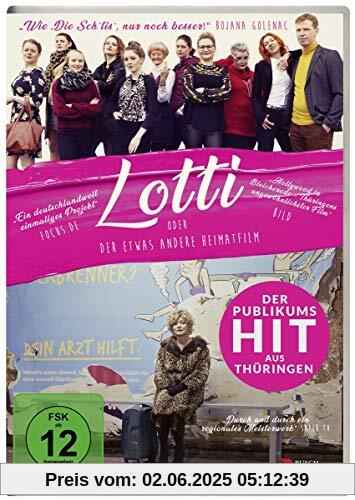 Lotti oder der etwas andere Heimatfilm Lotti oder der etwas andere Heimatfilm von Marion Mitterhammer