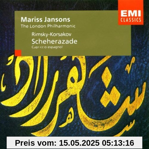 Rimsky-Korsakoff: Scheherazade Jans Rimsky-Korsakoff: Scheherazade Jans von Mariss Jansons