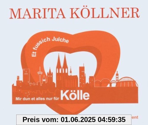 Mir Dun et Alles Nur für Kölle Mir Dun et Alles Nur für Kölle von Marita Köllner