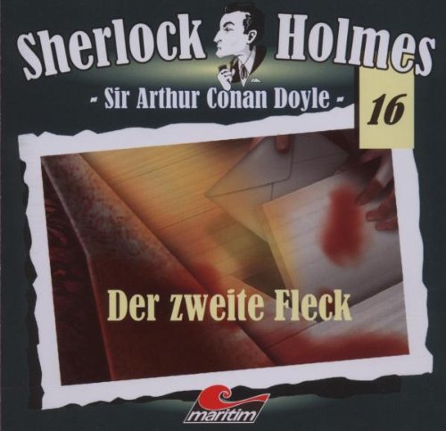 Sherlock Holmes, Vol. 16: Der zweite Fleck Sherlock Holmes, Vol. 16: Der zweite Fleck von Maritim