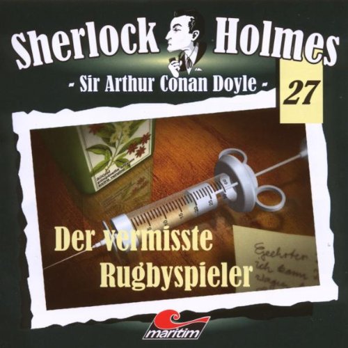 Sherlock Holmes, Vol. 27: Der vermisste Rugbyspieler Sherlock Holmes, Vol. 27: Der vermisste Rugbyspieler von Maritim