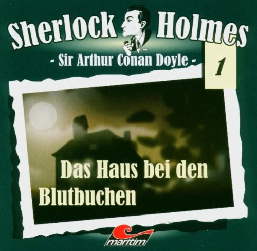 Sherlock Holmes 01-Das Haus bei den Blutbuchen Sherlock Holmes 01-Das Haus bei den Blutbuchen von Maritim