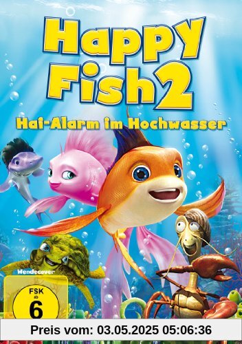 Happy Fish 2 - Hai-Alarm im Hochwasser Happy Fish 2 - Hai-Alarm im Hochwasser von Mark A.Z. Dippe'