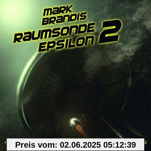 10: Raumsonde Epsilon (Teil 2 Von 2) von Mark Brandis