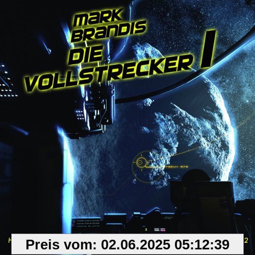 11: Die Vollstrecker (Teil 1 Von 2) von Mark Brandis