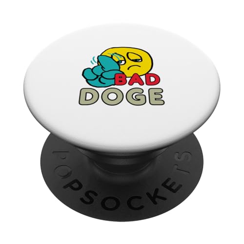 Schlechter DOGE PopSockets Klebender PopGrip Schlechter DOGE PopSockets Klebender PopGrip von Mark Ewbie Designs