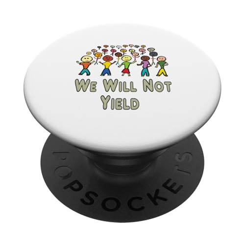 Wir werden nicht nachgeben PopSockets Klebender PopGrip Wir werden nicht nachgeben PopSockets Klebender PopGrip von Mark Ewbie Designs