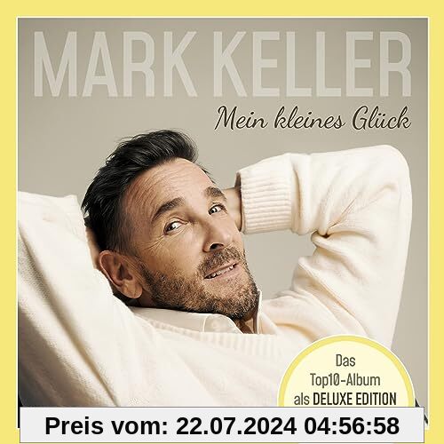 Mein Kleines Glück(Deluxe Edition) von Mark Keller