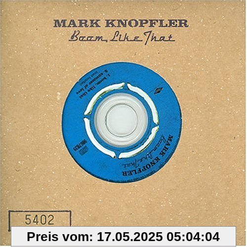 Boom Like That Boom Like That von Mark Knopfler