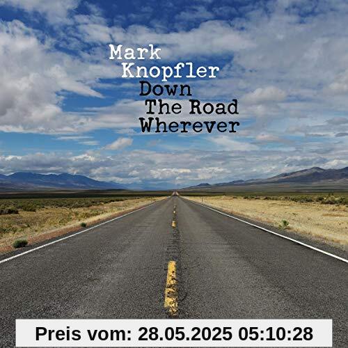 Down the Road Wherever von Mark Knopfler