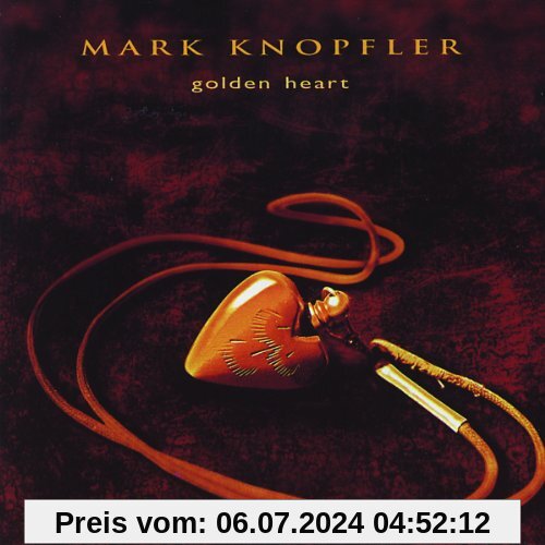 Golden Heart von Mark Knopfler