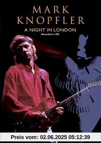 Mark Knopfler - A Night in London von Mark Knopfler