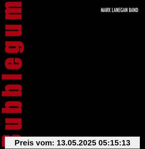 Bubblegum von Mark Lanegan Band