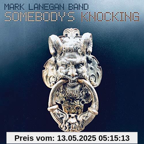 Somebody's Knocking von Mark Lanegan Band