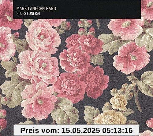 Blues Funeral Blues Funeral von Mark Lanegan