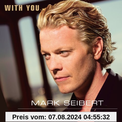 With you - Musicalhits the unusual way von Mark Seibert