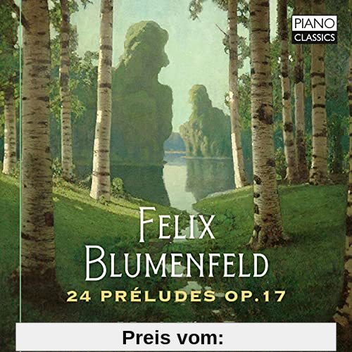 Blumenfeld:24 Preludes Op.17 von Mark Viner