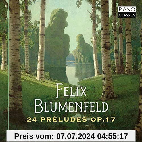 Blumenfeld:24 Preludes Op.17 von Mark Viner