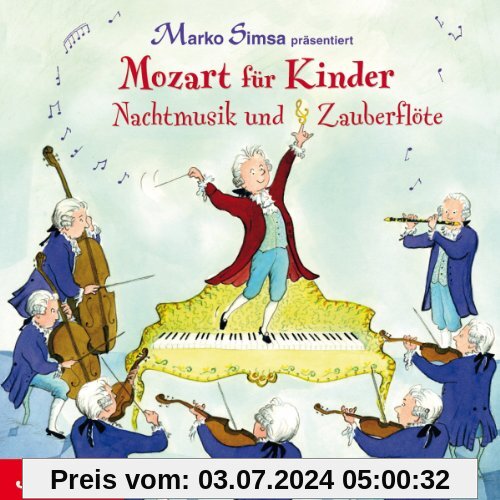 Mozart für Kinder.Nachtmusik und Zauberflöte von Marko Simsa