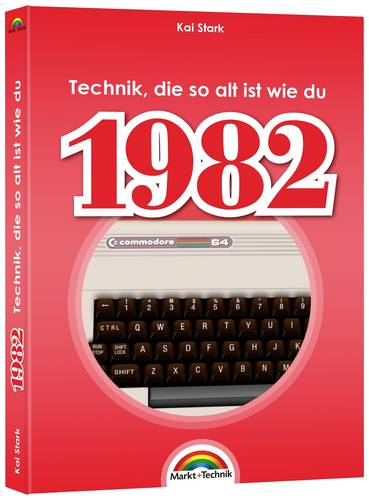 Markt & Technik 1982 - Das Geburtstagsbuch 978-3-95982-225-1 von Markt & Technik