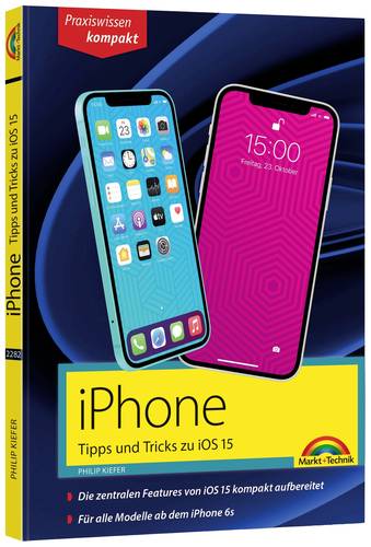 Markt & Technik iPhone - Tipps und Tricks zu iOS 15 978-3-95982-282-4 von Markt & Technik