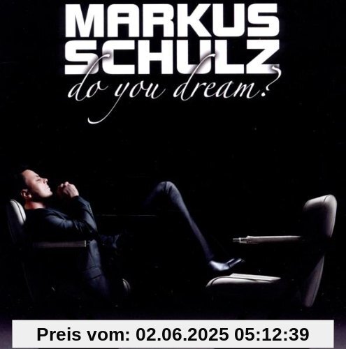 Do You Dream? Do You Dream? von Markus Schulz