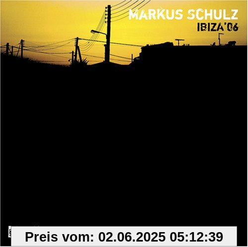 Ibiza'06 Ibiza'06 von Markus Schulz