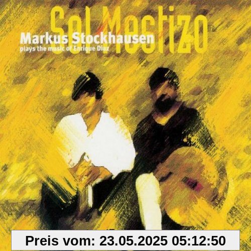 Sol Mestizo Sol Mestizo von Markus Stockhausen