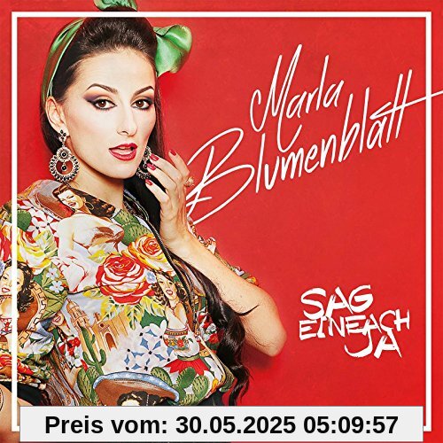 Sag einfach Ja von Marla Blumenblatt