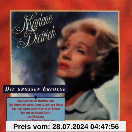 Die großen Erfolge von Marlene Dietrich
