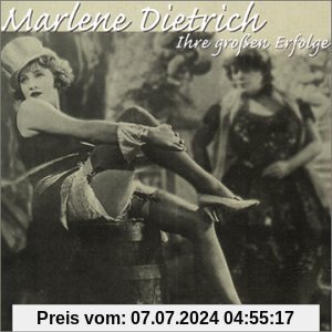 Marlene Dietrich - Ihre grossen Erfolge von Marlene Dietrich