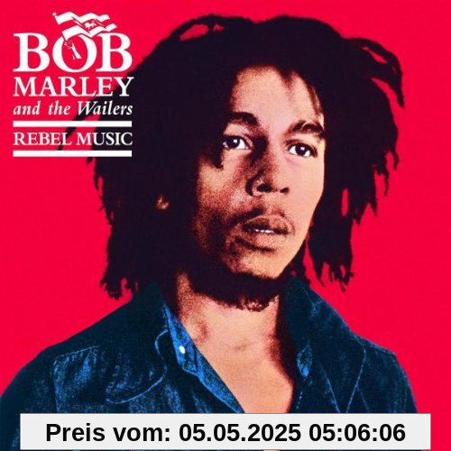 Rebel Music von Bob Marley & the Wailers