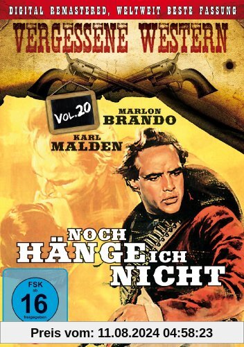 Noch hänge ich nicht-Vergessene Western Vol. 20 (DIGITAL REMASTERED/ WELTWEIT BESTE FASSUNG) von Marlon Brando