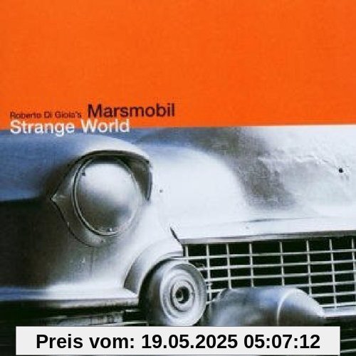 Strange World Strange World von Marsmobil