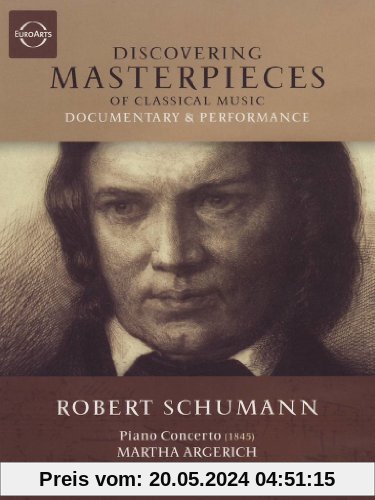 Discovering Masterpieces - Robert Schumann von Martha Argerich